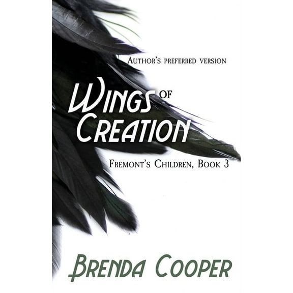Fremont's Children Wings of Creation, Book 3, (Paperback)