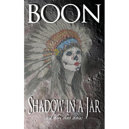 Shadow in a Jar: and other short stories (Paperback)