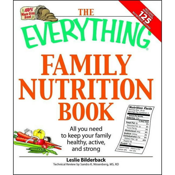 Everything(r) The Everything Family Nutrition Book: All You Need to Keep Your Family Healthy, Active, and Strong, (Paperback)