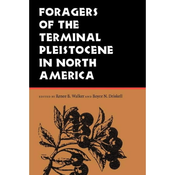 Foragers of the Terminal Pleistocene in North America, (Paperback)