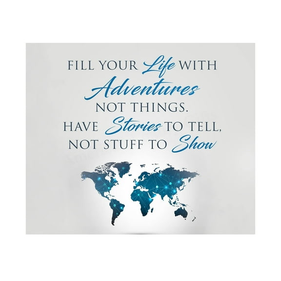 Fill Your Life With Adventures, Not Things - Travel Quote Wall Art , Inspirational World Map Print for HDecor, Office Decor, Bedroom Decor & Classroom, Great Reminder Gift