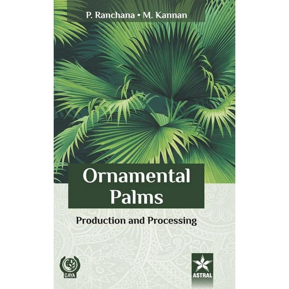 Ornamental Palms: Production and Processing, (Hardcover)