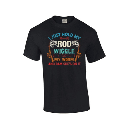 Hold My Rod Wiggle My Worm Funny Humorous Fisherman Outside Fishing Rod Bait Short Sleeve Adult Mens Graphic T-Shirt-Black-6xl