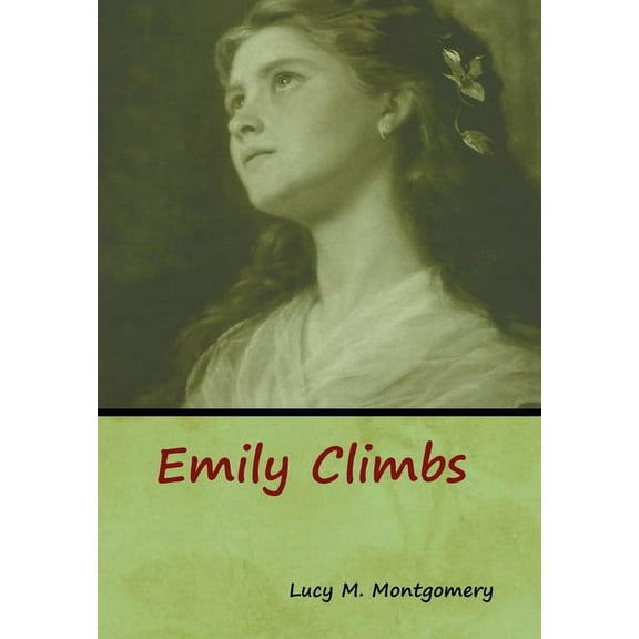 Emily Climbs, (Hardcover)