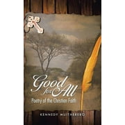 Good for All : Poetry of the Christian Faith (Paperback)