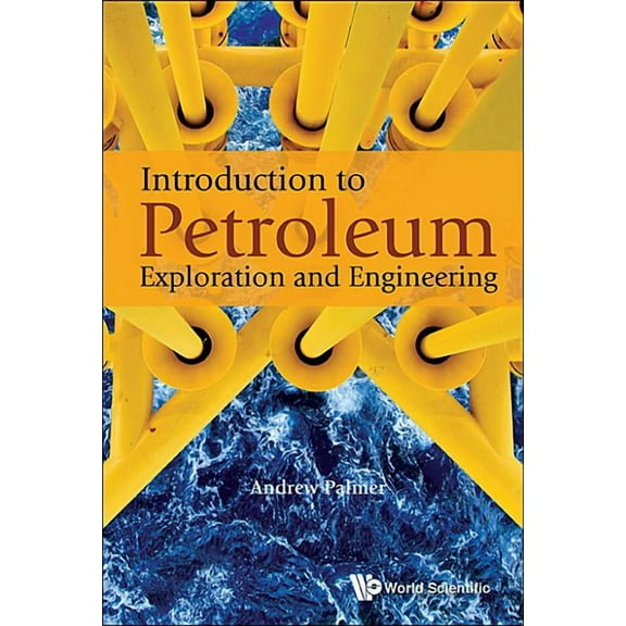 Introduction to Petroleum Exploration and Engineering, (Paperback)