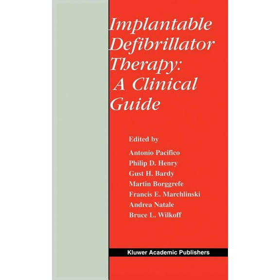 Developments in Cardiovascular Medicine Implantable Defibrillator Therapy: A Clinical Guide, Book 244, (Hardcover)