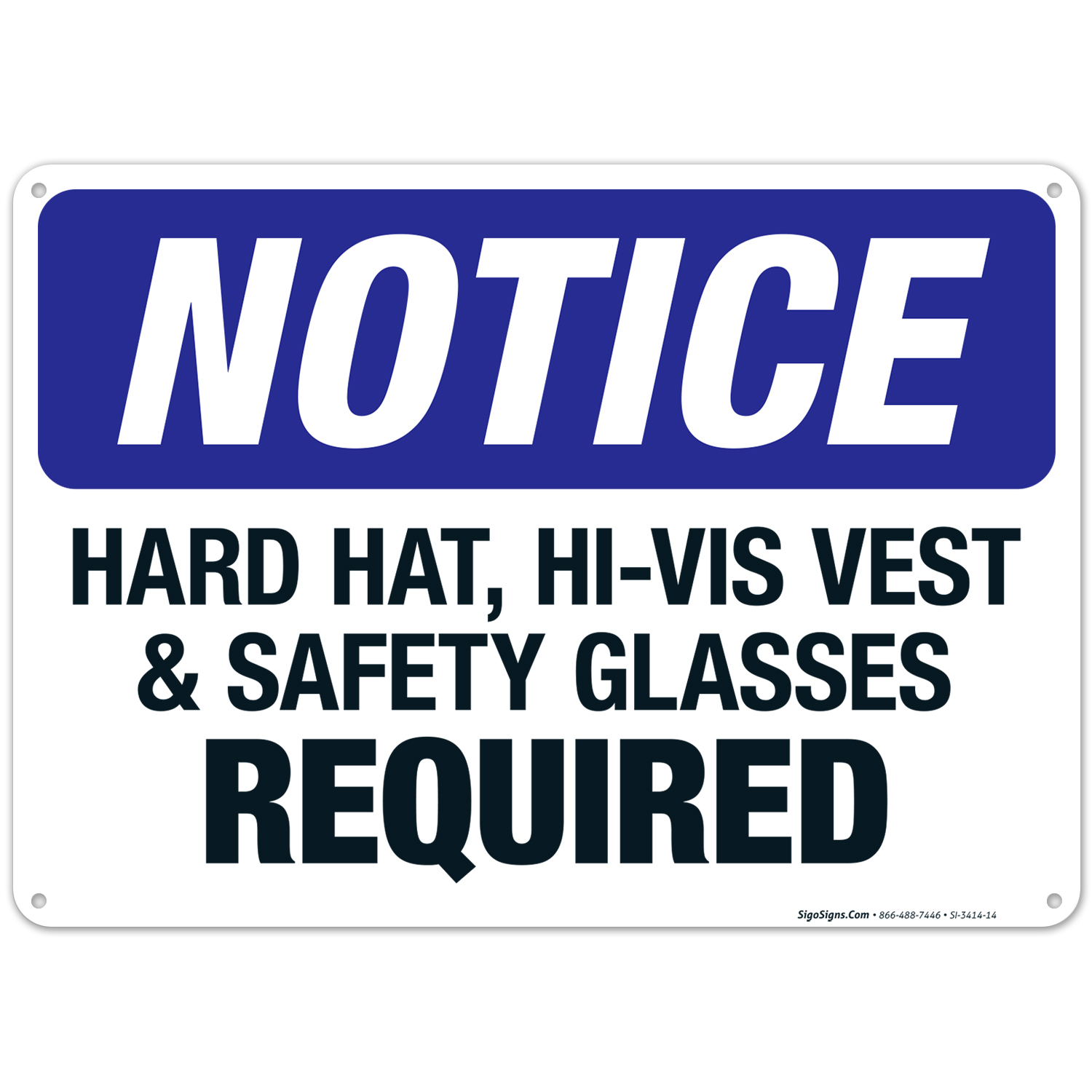 Hard Hat Hi-Vis Vest & Safety Glasses Required Sign, OSHA Sign, 10x14 ...