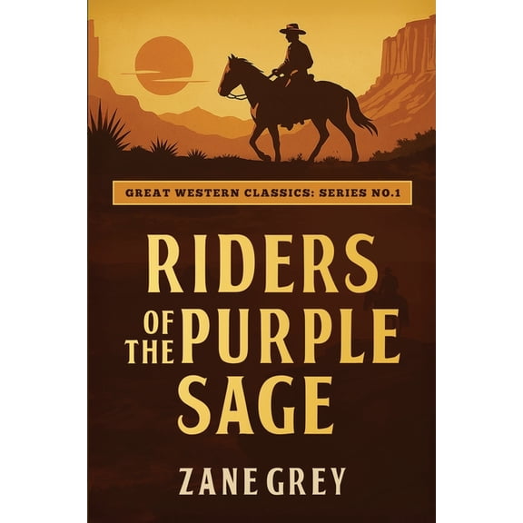 Great Western Classics Riders of the Purple Sage, Book 1, (Paperback)