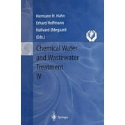 Chemical Water and Wastewater Treatment IV: Proceedings of the 7th Gothenburg Symposium 1996, September 23 - 25, 1996, Edinburgh, Scotland (Paperback)