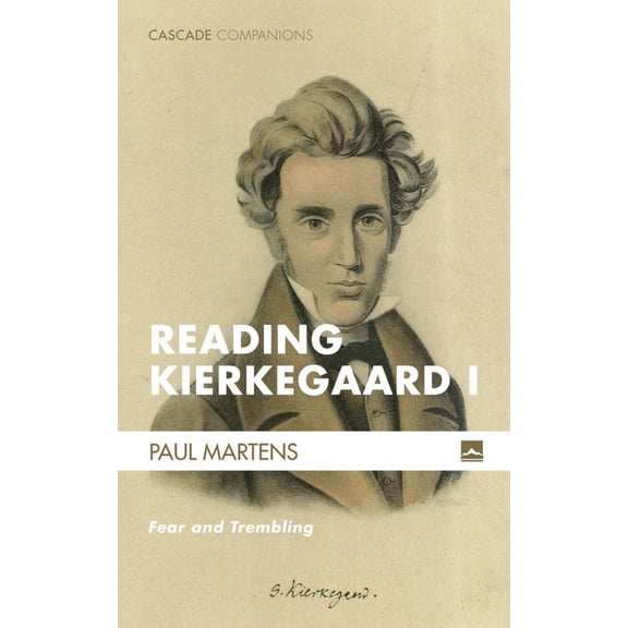 Cascade Companions: Reading Kierkegaard I (Paperback)