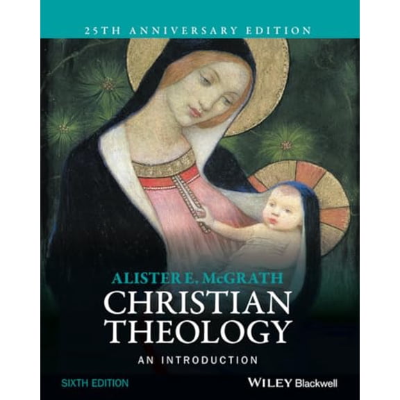 Pre-Owned Christian Theology: An Introduction (Paperback) 1118869575 9781118869574