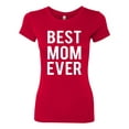 thumbnail image 2 of Wild Bobby, Best Mom Ever Mothers Day Gift, Mother's Day, Women Slim Fit Junior Tee, Red, Small, 2 of 3