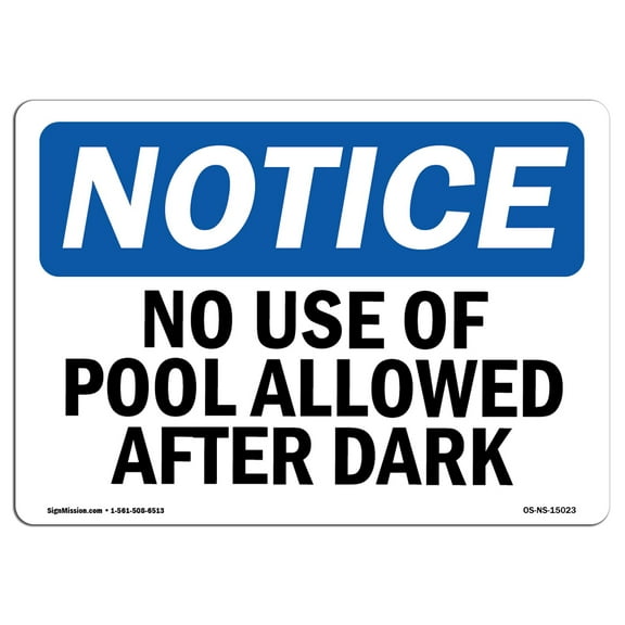 OSHA Notice Sign - No Use Of Pool Allowed After Dark | Aluminum Sign | Protect Your Business, Construction Site, Warehouse & Shop Area | Made in the USA