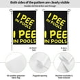 thumbnail image 2 of I Pee In Pools Logo Garden Flag 12.5 X 18 Inch Double Sided, Decorative Flag Balcony Courtyard Indoor Welcome Garden Flag, 2 of 5
