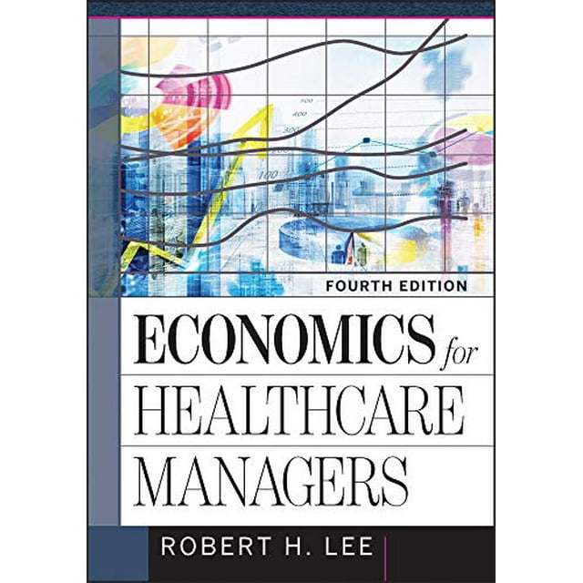 Économie pour Gestionnaires de Soins de Santé (AUPHA/HAP Livre)