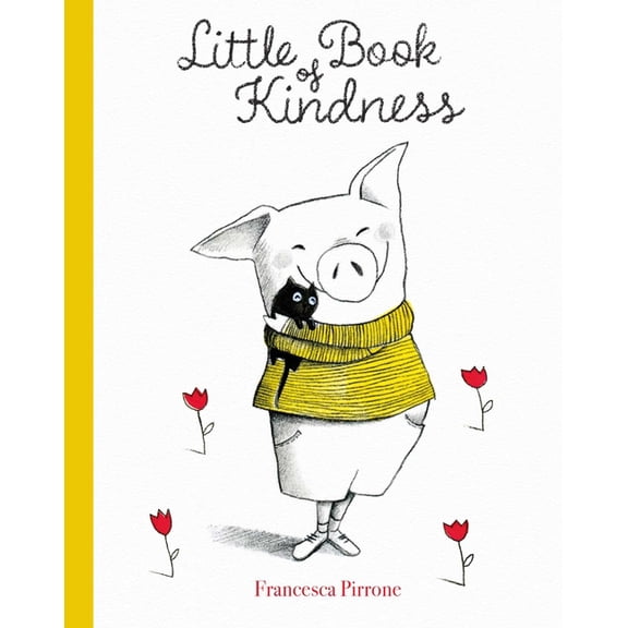 Piggy Little Book of Kindness, Book 1, (Hardcover)