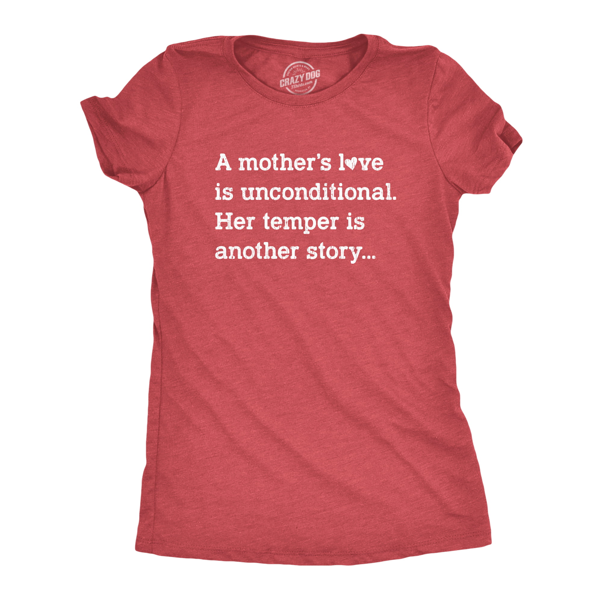 Womens A Mother's Love Is Unconditional Her Temper Is Another Story Tshirt  Funny Mother's Day Tee (Heather Red) - XXL | Walmart Canada