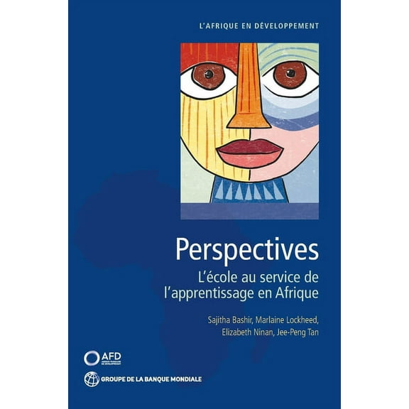 Africa Development Forum Perspectives: L'Ã©cole au service de l'apprentissage en Afrique, (Paperback)