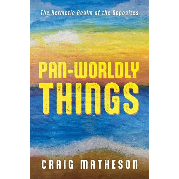 Pan-Worldly Things (Paperback)