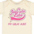 thumbnail image 4 of Inktastic Cute Like My Great Aunt Girls Baby Bodysuit, 4 of 5