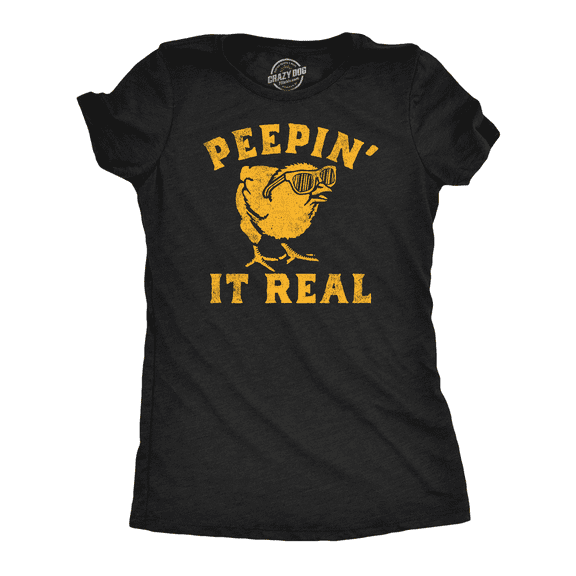 Womens Peepin It Real Funny T Shirt Sarcasic Graphic Tee for Ladies Womens Graphic Tees