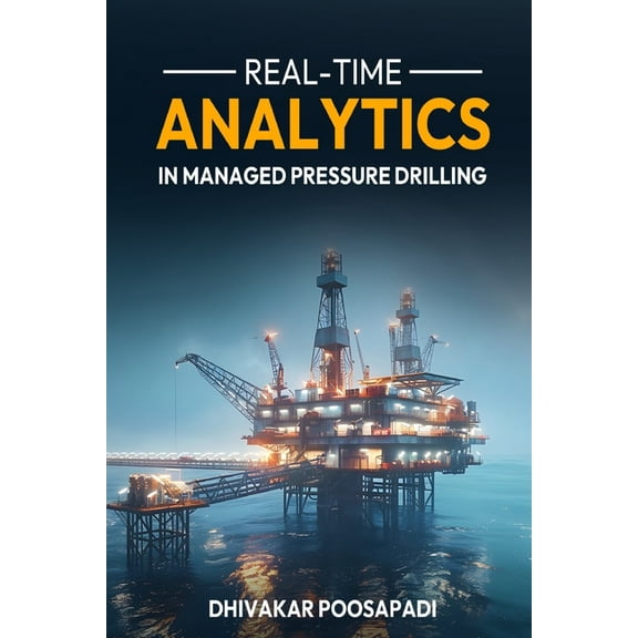 Real-Time Analytics in Managed Pressure Drilling, (Paperback)