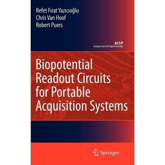 Analog Circuits and Signal Processing Biopotential Readout Circuits for Portable Acquisition Systems, (Hardcover)