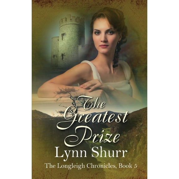 Longleigh Chronicles The Greatest Prize, Book 5, (Paperback)