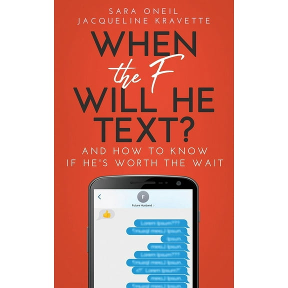 When the F Will He Text?, (Paperback)