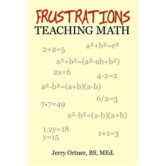 Frustrations Teaching Math, (Paperback)