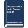 thumbnail image 1 of Pre-Owned Dollar-Wise Guide to France, 1983-84, 9780671447908, 0671447904, Paperback,, 1 of 1
