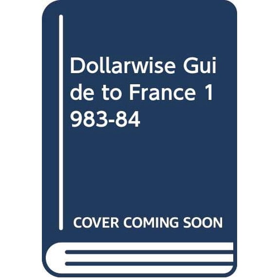 Pre-Owned Dollar-Wise Guide to France, 1983-84, 9780671447908, 0671447904, Paperback,