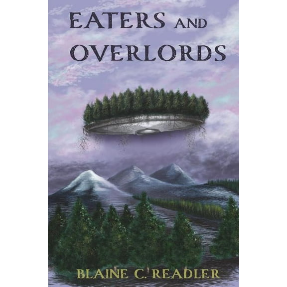 Eaters and Overlords (Paperback)