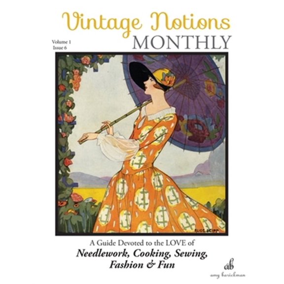 Pre-Owned Vintage Notions Monthly: Vintage Notions Monthly - Issue 6: A Guide Devoted to the Love of Needlework, Cooking, Sewing, Fasion & Fun (Paperback)