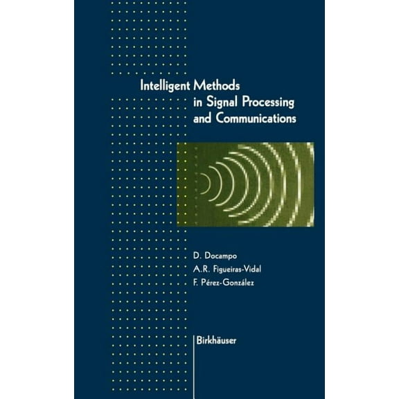 Intelligent Methods in Signal Processing and Communications, (Hardcover)