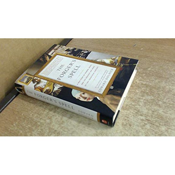 Pre-Owned The Forger's Spell: A True Story of Vermeer, Nazis, and the Greatest Art Hoax of the Twentieth Century, 9780060825416, 0060825413, Hardcover, First Edition edition