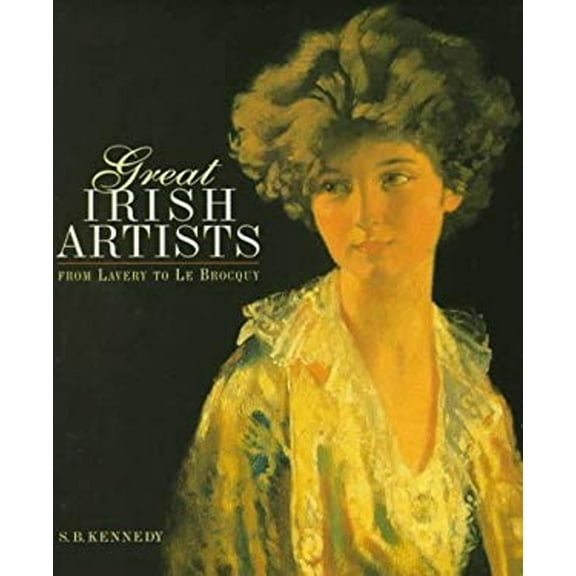 Pre-Owned Great Irish Artists: From Lavery to Le Brocquy (Hardcover) 1858337852 9781858337852