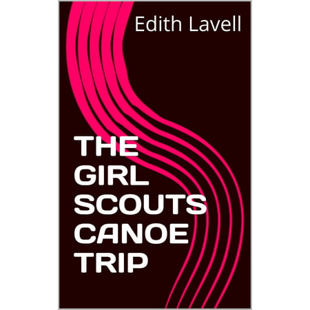 THE GIRL SCOUTS CANOE Trip - eBook