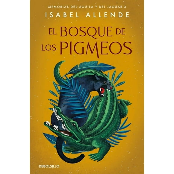 Memorias de Ãguila y del Jaguar El Bosque de Los Pigmeos / Forest of the Pygmies, (Paperback)
