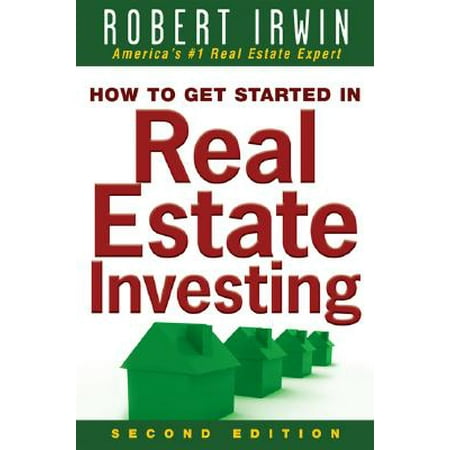 How to Get Started in Real Estate Investing (Best Way To Get Started In Real Estate)