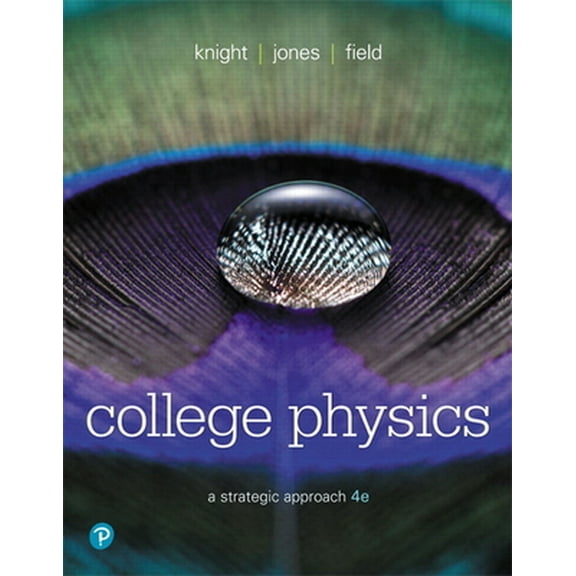 Pre-Owned College Physics: A Strategic Approach (Paperback) 0134609034 9780134609034