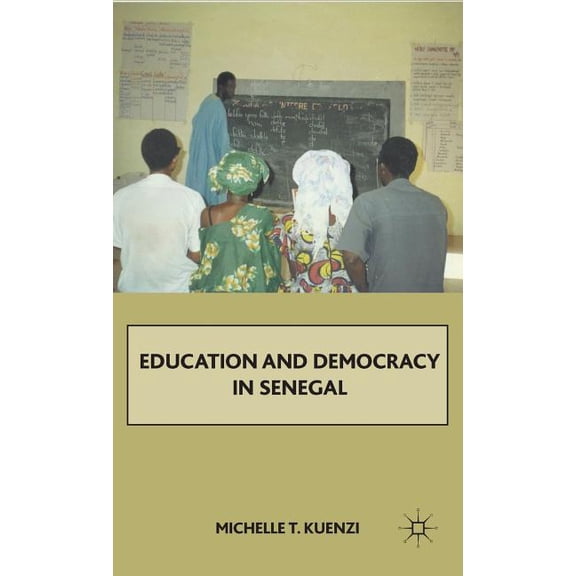 Education and Democracy in Senegal, (Hardcover)