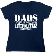 Dads Directions Sarcastic Humor Novelty Funny Women's Casual Tees