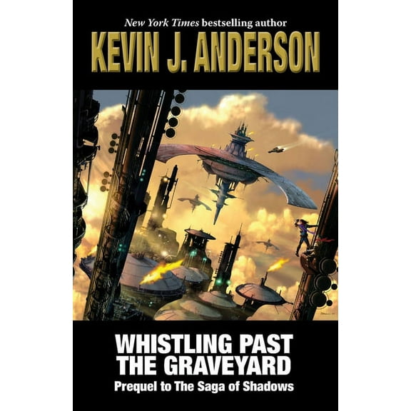 Whistling Past the Graveyard: Prequel to The Saga of Shadows, (Paperback)