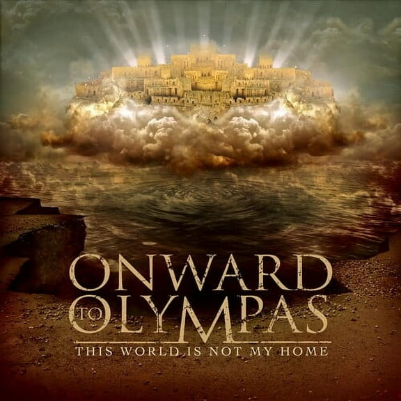 Onward to Olympas - This World Is Not My Home - Heavy Metal - CD