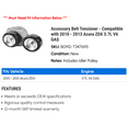 thumbnail image 2 of Accessory Belt Tensioner - Compatible with 2010 - 2013 Acura ZDX 3.7L V6 GAS 2011 2012, 2 of 2