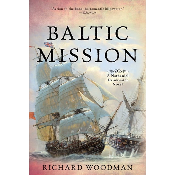 Nathaniel Drinkwater Novels Baltic Mission: A Nathaniel Drinkwater Novel, Book 7, (Paperback)