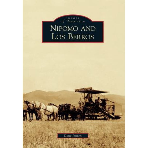 Pre-Owned Nipomo and Los Berros (Paperback) 0738593095 9780738593098