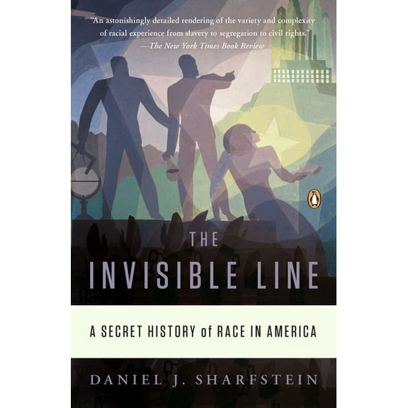 The Invisible Line: A Secret History of Race in America, (Paperback)